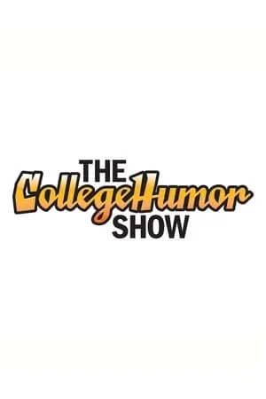 Carátula de The CollegeHumor Show