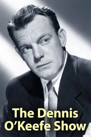 Carátula de The Dennis O'Keefe Show