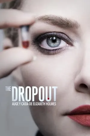 Carátula de The Dropout: Auge y caída de Elizabeth Holmes