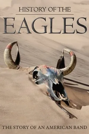 Carátula de The Eagles: Historia de los Eagles