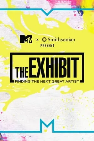 Carátula de The Exhibit: Finding the Next Great Artist