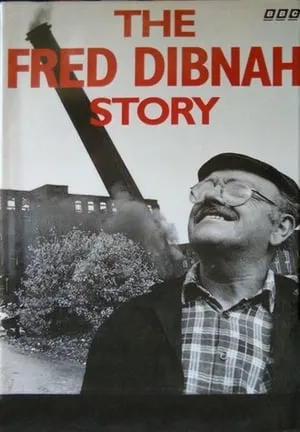 Carátula de The Fred Dibnah Story
