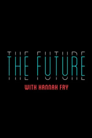 Carátula de The Future With Hannah Fry