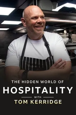 Carátula de The Hidden World of Hospitality with Tom Kerridge