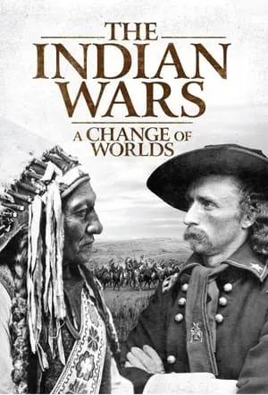 Carátula de The Indian Wars - A Change of Worlds