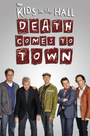 Carátula de The Kids in the Hall: Death Comes to Town