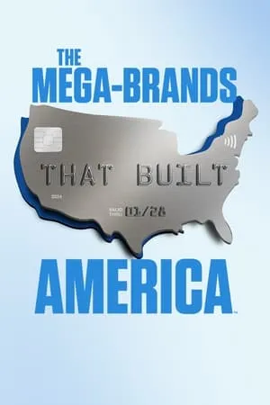 Carátula de The Mega-Brands That Built America