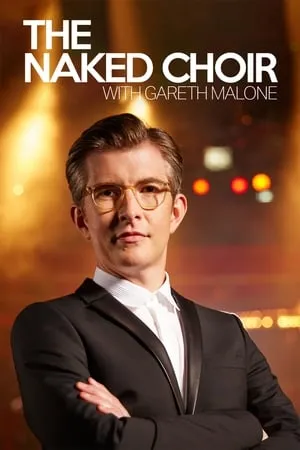 Carátula de The Naked Choir with Gareth Malone