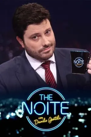 Carátula de The Noite com Danilo Gentili
