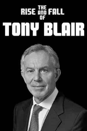 Carátula de The Rise and Fall of Tony Blair