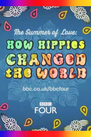 Carátula de The Summer of Love: How Hippies Changed the World