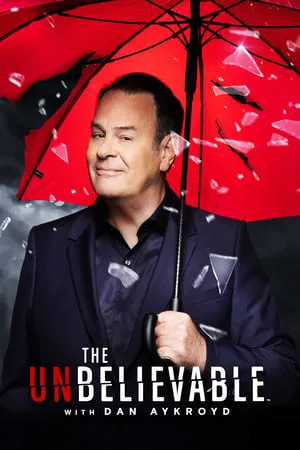 Carátula de The UnBelievable with Dan Aykroyd