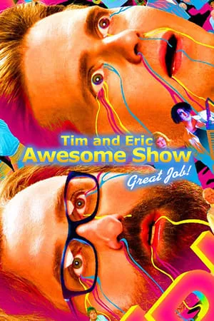 Carátula de Tim and Eric Awesome Show, Great Job!