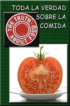 Carátula de Toda la Verdad sobre la Comida