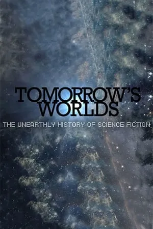 Carátula de Tomorrow's Worlds: The Unearthly History of Science Fiction