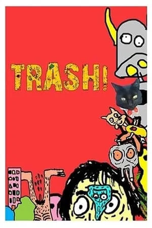 Carátula de Trash! A Série