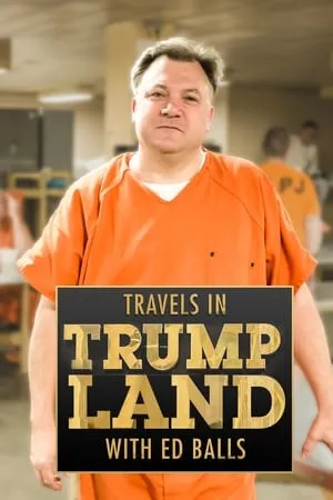 Carátula de Travels in Trumpland with Ed Balls
