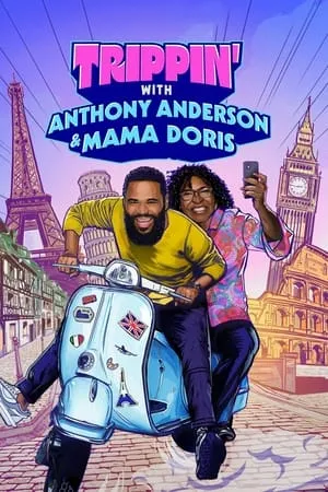 Carátula de Trippin' with Anthony Anderson and Mama Doris