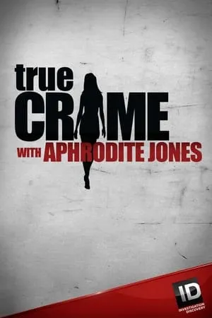 Carátula de True Crime with Aphrodite Jones