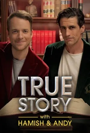 Carátula de True Story with Hamish & Andy