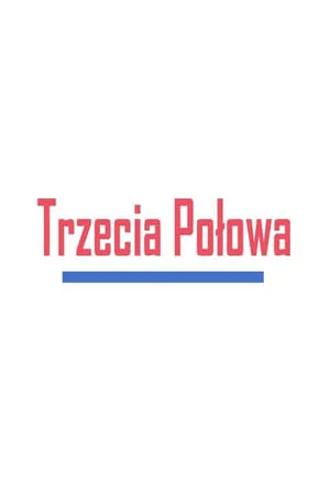 Carátula de Trzecia połowa