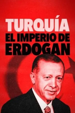 Carátula de Turquía: El imperio de Erdogan