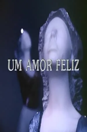 Carátula de Um Amor Feliz