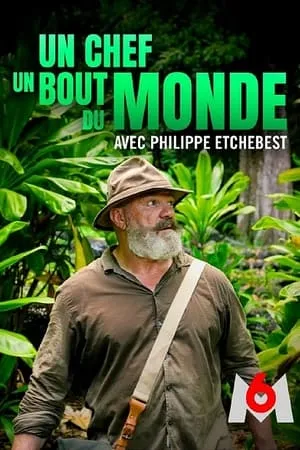Carátula de Un chef au bout du monde avec Philippe Etchebest