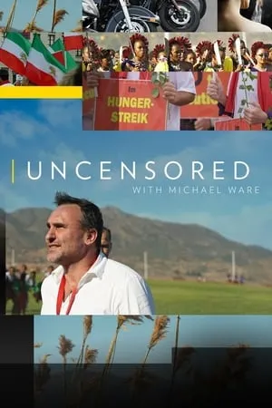 Carátula de Uncensored with Michael Ware
