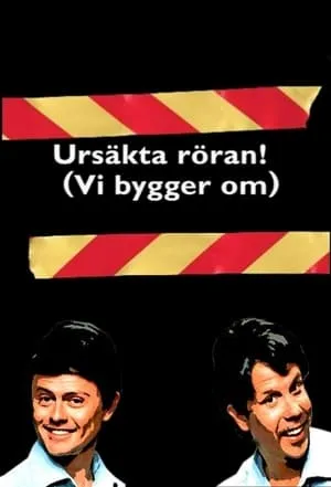 Carátula de Ursäkta röran! (Vi bygger om)