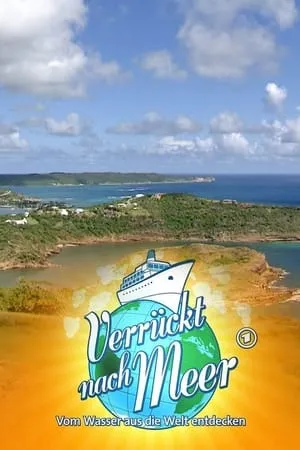 Carátula de Verrückt nach Meer -  Vom Wasser aus die Welt entdecken