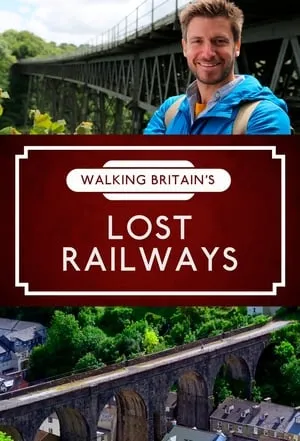 Carátula de Walking Britain's Lost Railways