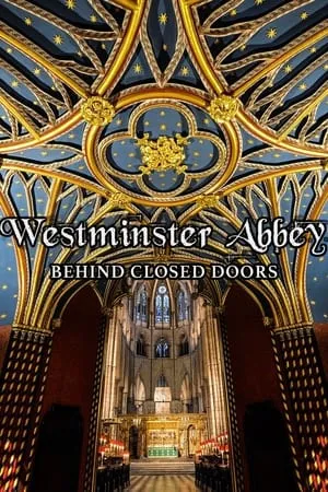 Carátula de Westminster Abbey: Behind Closed Doors