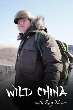 Carátula de Wild China With Ray Mears
