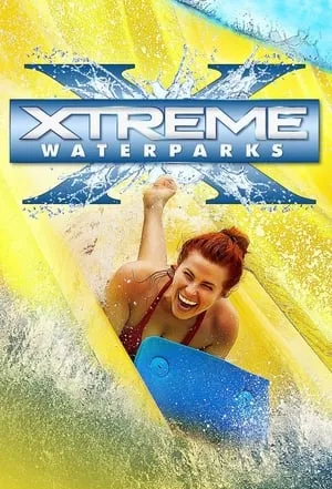 Carátula de Xtreme Waterparks
